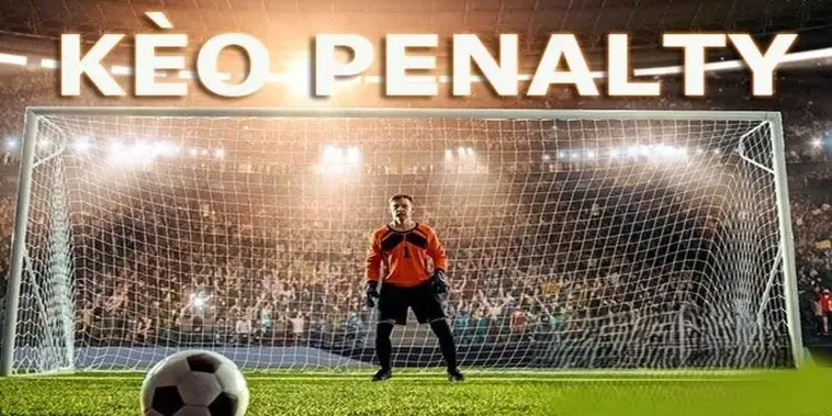 Bí Quyết Soi Kèo Penalty Để Chiến Thắng Đầy Đột Phá Cho Người Chơi