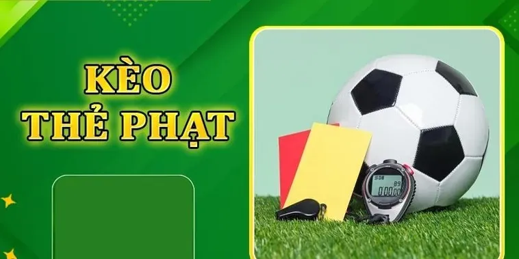 Bí Quyết Chinh Phục Kèo Thẻ Phạt Đầy Kịch Tính Cho Người Chơi Thông Minh