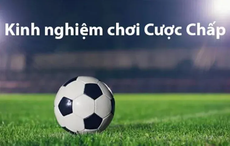Giải Mã Chi Tiết Kèo Chấp Là Gì Và Cách Chinh Phục Hiệu Quả