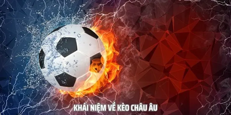 Chiến Thuật Đỉnh Cao Giúp Người Chơi Chinh Phục Mọi Kèo Châu Âu Hiện Nay