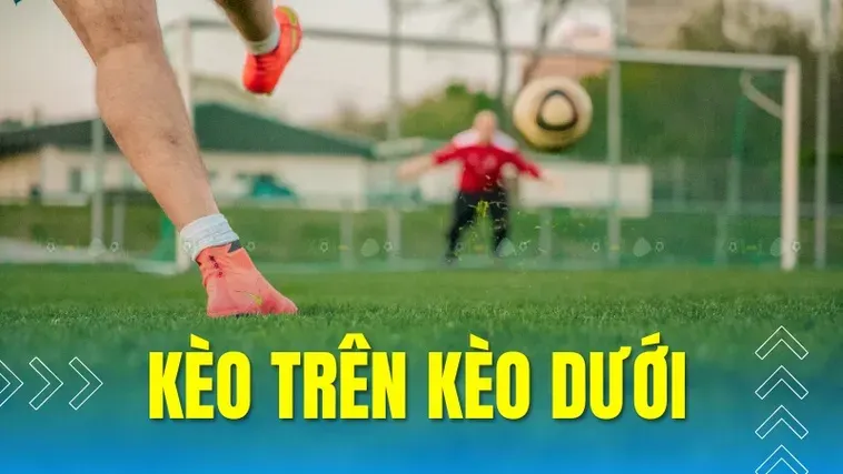 Chiến Thuật Đỉnh Cao Tối Ưu Hóa Lợi Nhuận Khi Đặt Cược Kèo Trên Kèo Dưới